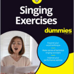 Singing Exercises For Dummies