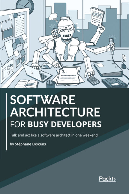 Software Architecture for Busy Developers