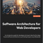 Software Architecture for Web Developers