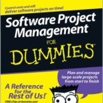 Software Project Management For Dummies
