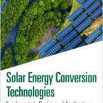 Solar Energy Conversion Technologies
