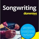 Songwriting For Dummies