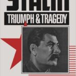 Stalin: Triumph and Tragedy