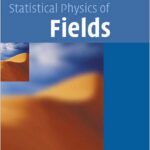 Statistical Physics of Fields
