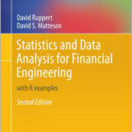 Statistics and Data Analysis for Financial Engineering