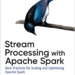 Stream Processing with Apache Spark