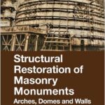 Structural Restoration of Masonry Monuments