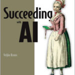 Succeeding with AI