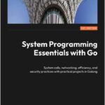 System Programming Essentials with Go