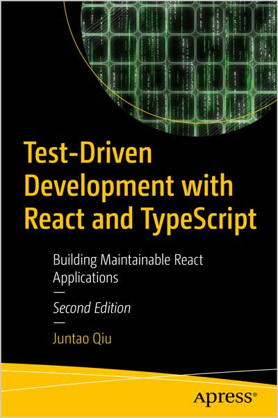 Test-Driven-Development-with-React-and-TypeScript_2q1691846801 Test-Driven Development with React and TypeScript - تصویر 1