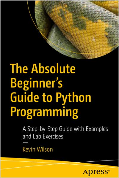 The-Absolute-Beginner’s-Guide-to-Python-Programming_Uf1681314438 The Absolute Beginner’s Guide to Python Programming - تصویر 1