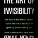 The Art of Invisibility