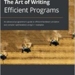 The Art of Writing Efficient Programs
