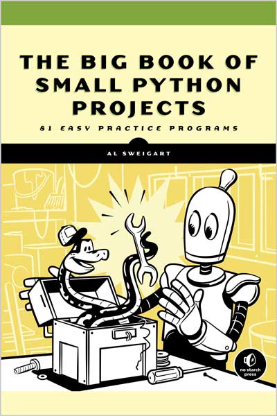 The-Big-Book-of-Small-Python-Projects_641663421976 The Big Book of Small Python Projects - تصویر 1