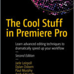 The Cool Stuff in Premiere Pro