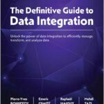 The Definitive Guide to Data Integration