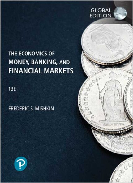 The Economics of Money, Banking and Financial Markets
