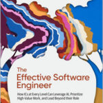 The Effective Software Engineer
