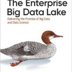 The Enterprise Big Data Lake