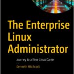 The Enterprise Linux Administrator