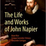 The Life and Works of John Napier