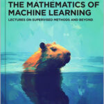 The Mathematics of Machine Learning