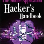 The Mobile Application Hacker’s Handbook