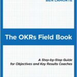 The OKRs Field Book