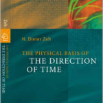 The Physical Basis of The Direction of Time