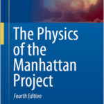 The Physics of the Manhattan Project