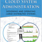 The Practice of Cloud System Administration - Volume 2
