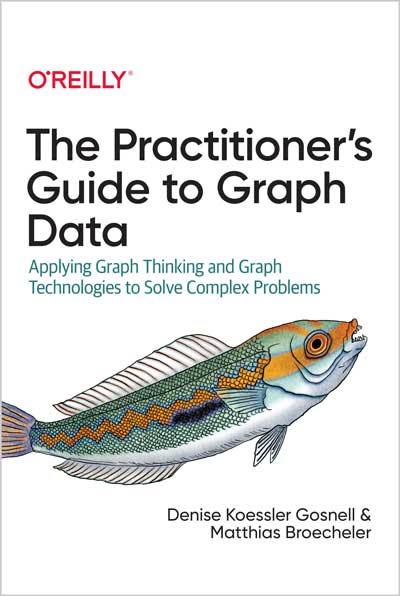 The-Practitioners-Guide-to-Graph-Data_Y01674762709 The Practitioner's Guide to Graph Data - تصویر 1