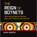 The Reign of Botnets