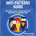 The Scrum Anti-Patterns Guide