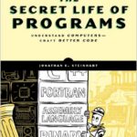The Secret Life of Programs