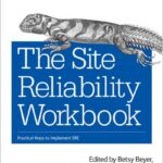 The Site Reliability Workbook