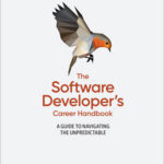 The Software Developer’s Career Handbook