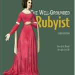 The Well-Grounded Rubyist