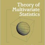 Theory of Multivariate Statistics