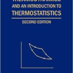 Thermodynamics and an Introduction to Thermostatistics