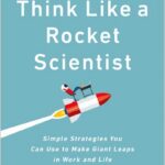 Think Like a Rocket Scientist