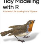 Tidy Modeling with R