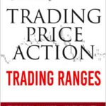 Trading Price Action Trading Ranges