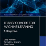 Transformers for Machine Learning