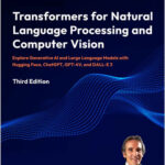 Transformers for Natural Language Processing and Computer Vision