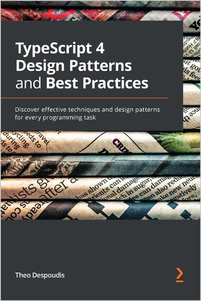 TypeScript-4-Design-Patterns-and-Best-Practices_cP1667656727 TypeScript 4 Design Patterns and Best Practices - تصویر 1