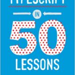 TypeScript in 50 Lessons