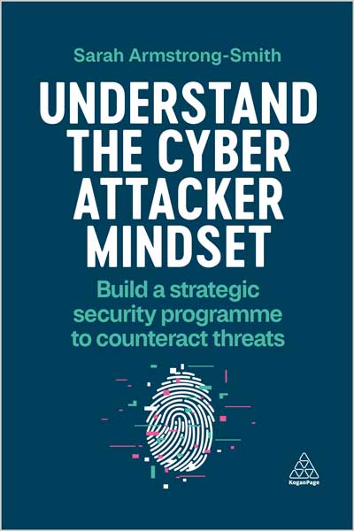 Understand-the-Cyber-Attacker-Mindset_a11711118623 Understand the Cyber Attacker Mindset - تصویر 1