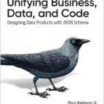 Unifying Business, Data, and Code