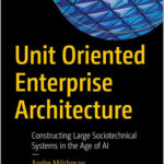 Unit Oriented Enterprise Architecture